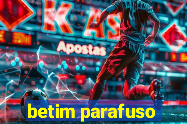 betim parafuso